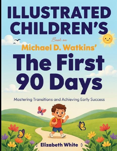 Illustrated Children's Book on The First 90 days