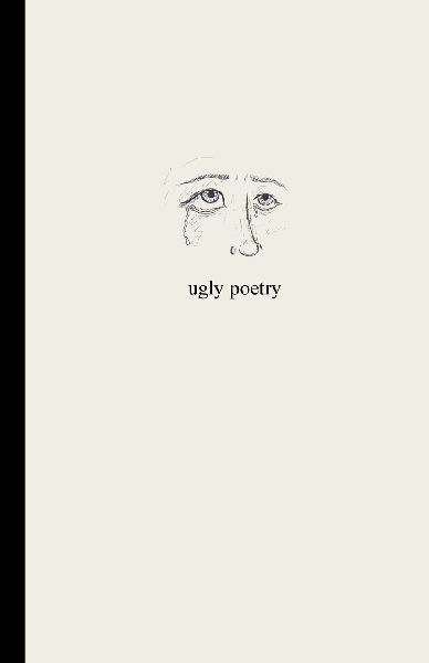 ugly poetry