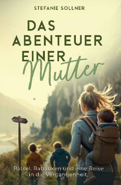 Das Abenteuer einer Mutter