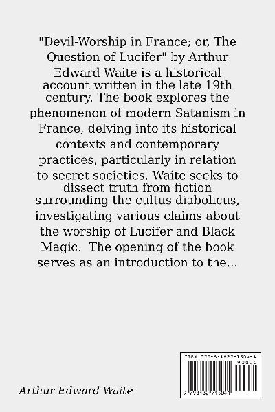 Devil-Worship in France; or, The Question of Lucifer