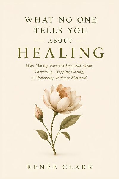 What No One Tells You About Healing