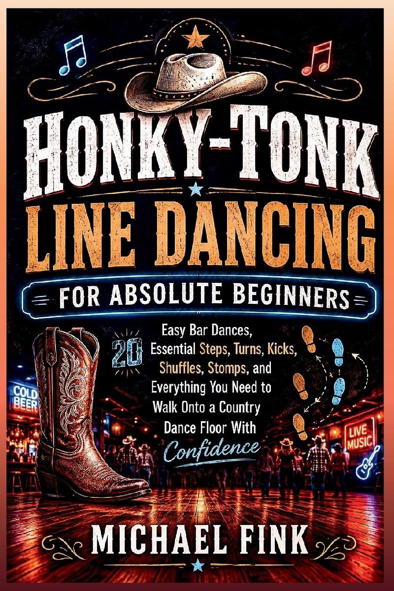 HONKY-TONK LINE DANCING FOR ABSOLUTE BEGINNERS