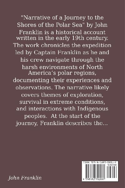Narrative of a Journey to the Shores of the Polar Sea, in the years 1819-20-21-22, Volume 2
