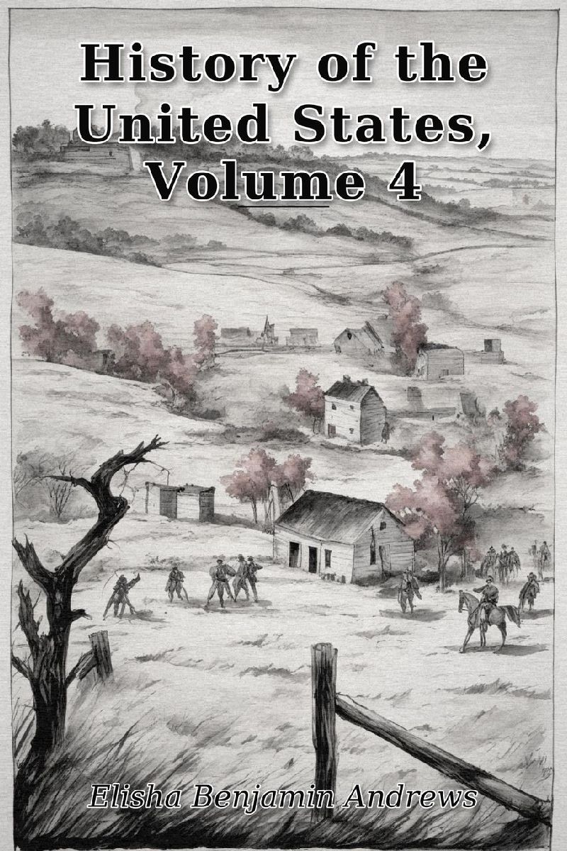 History of the United States, Volume 4