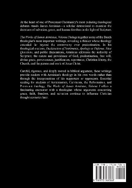 The Works of James Arminius, Volume I