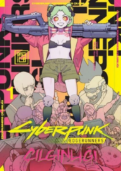 Cyberpunk Edgerunners Cilginligi 1