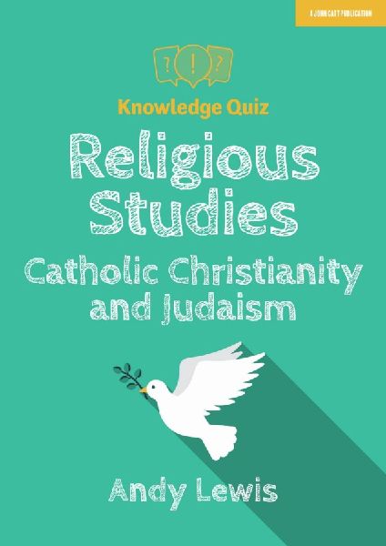 Knowledge Quiz: Religious Studies - Catholic Christianity and ...