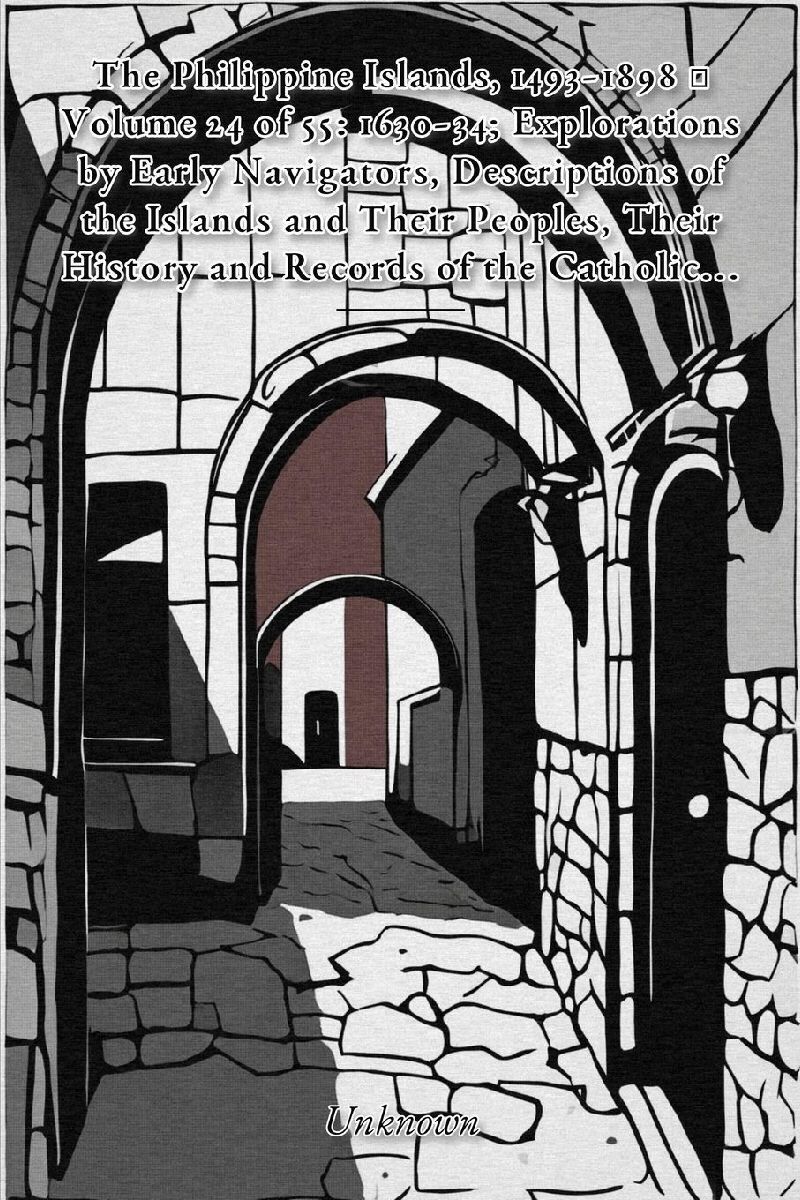 The Philippine Islands, 1493-1898 - Volume 24 of 55