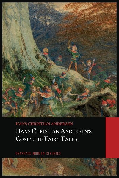 Hans Christian Andersen's Complete Fairy Tales