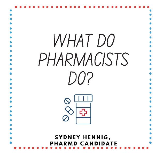 What Do Pharmacists Do?