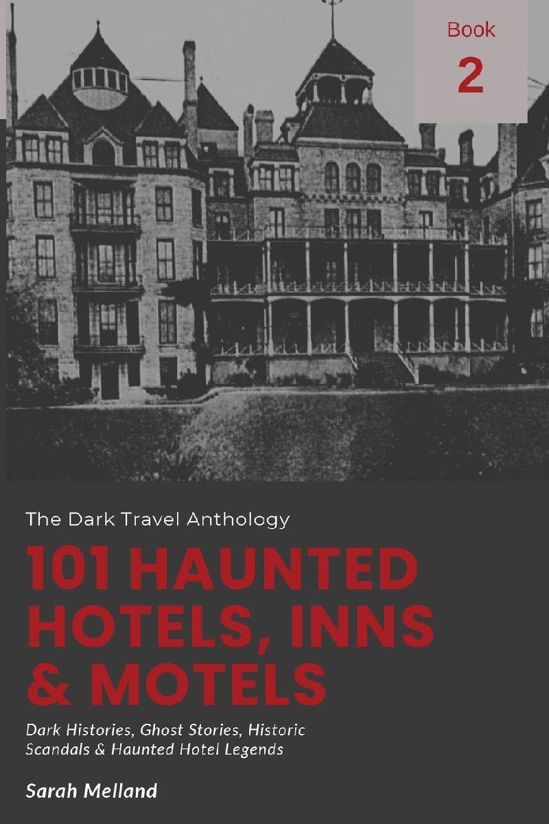 101 Haunted hotels, Inns & Motels