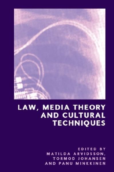 Law, Media Theory and Cultural Techniques