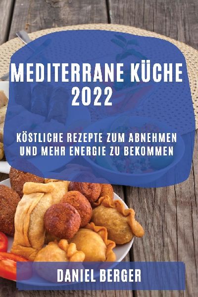 MEDITERRANE KÜCHE 2022