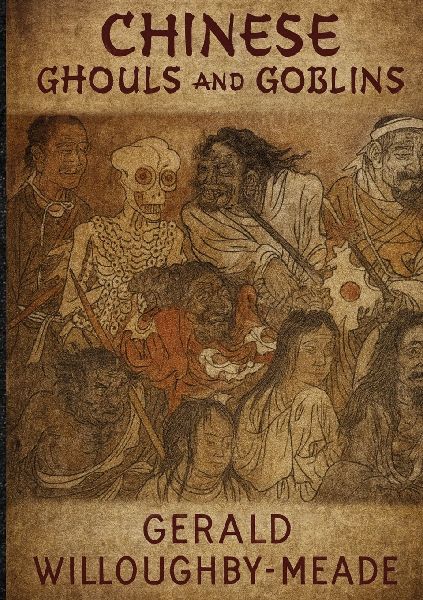 Chinese Ghouls and Goblins