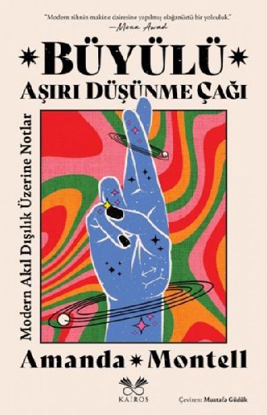 Büyülü Asiri Düsünme Cagi
