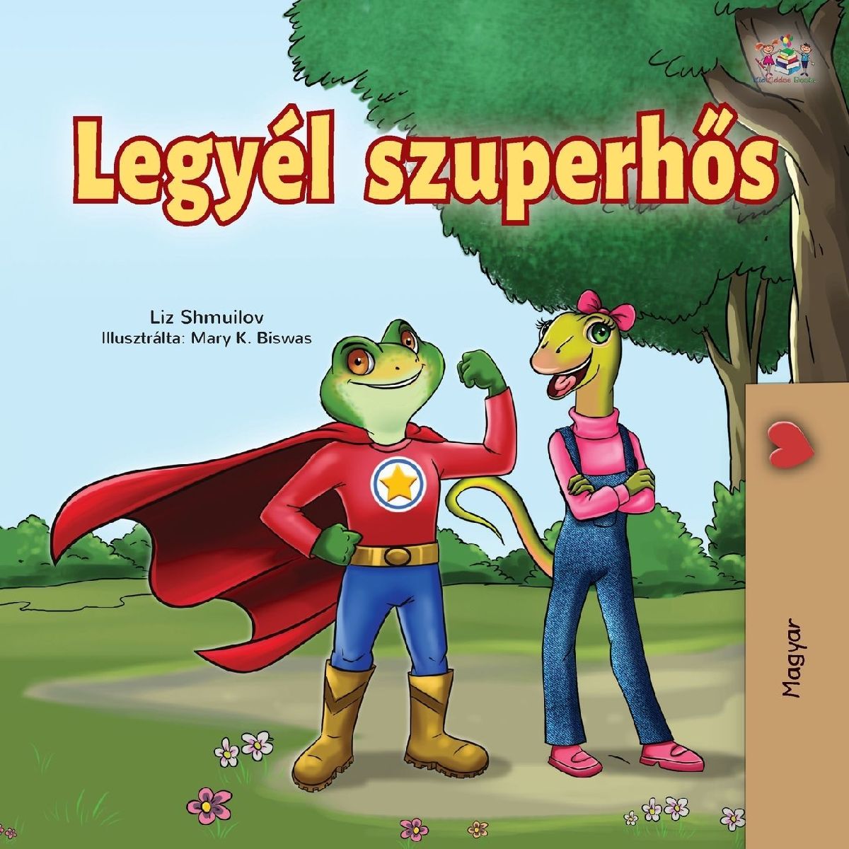 Being a Superhero (Hungarian Edition)