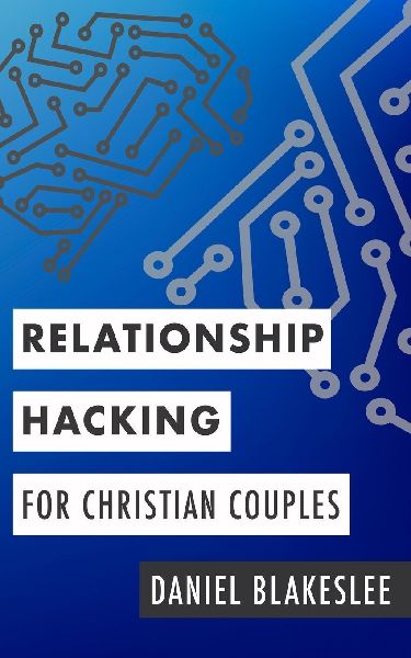Relationship Hacking for Christian Couples
