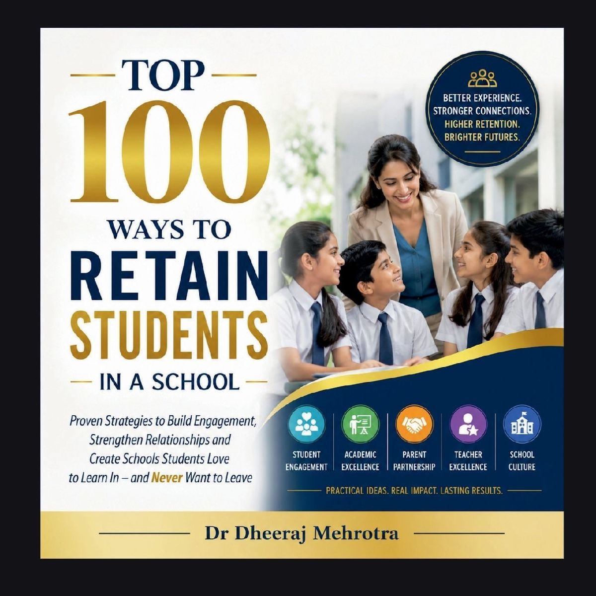 Top 100 Ways to Retain Students in a School