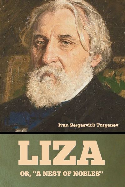 Liza; Or, "A Nest of Nobles"
