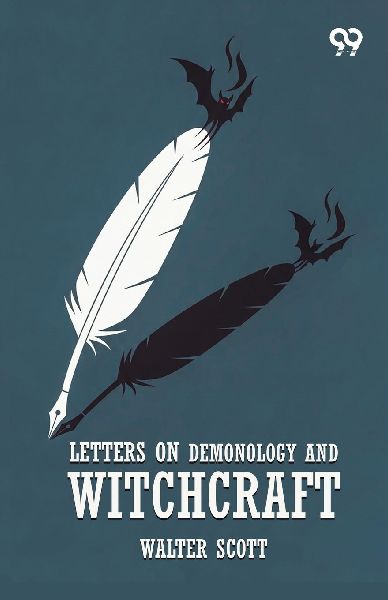 Letters On Demonology And Witchcraft