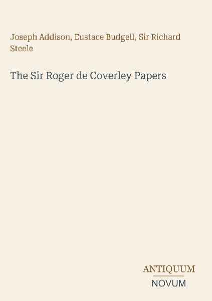 The Sir Roger de Coverley Papers