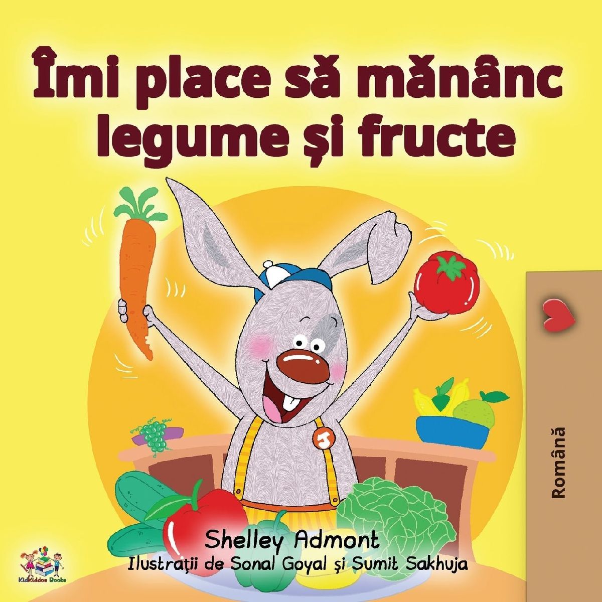 I Love to Eat Fruits and Vegetables (Romanian Edition)
