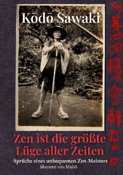 Zen ist die größte Lüge aller Zeiten