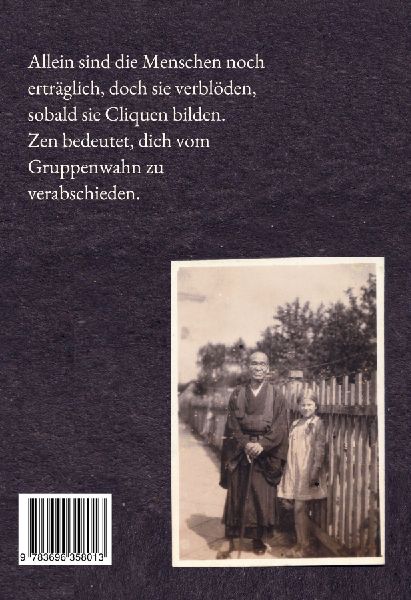 Zen ist die größte Lüge aller Zeiten