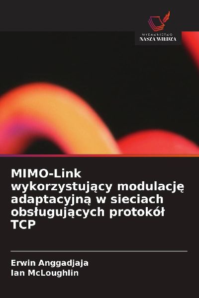 MIMO-Link wykorzystuj¿cy modulacj¿ adaptacyjn¿ w sieciach o...
