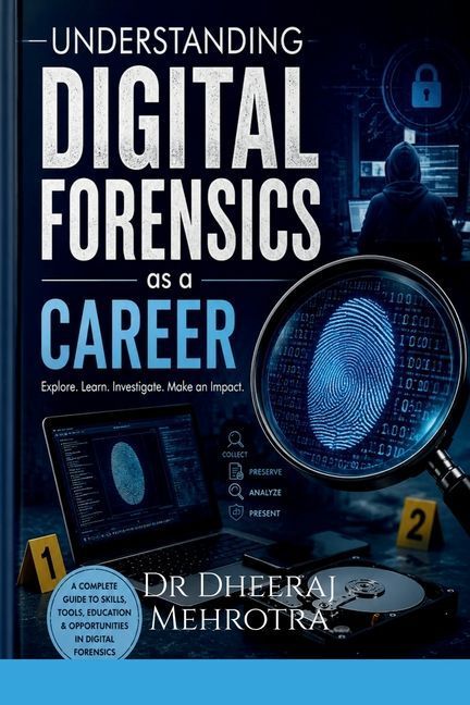 Understanding Digital Forensics as a career