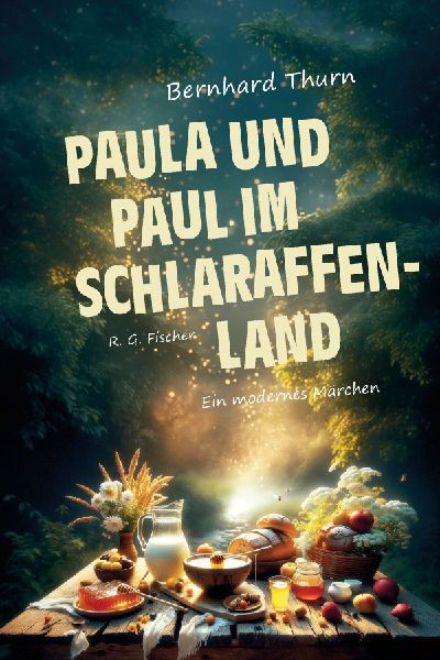 Paul und Paula im Schlaraffenland