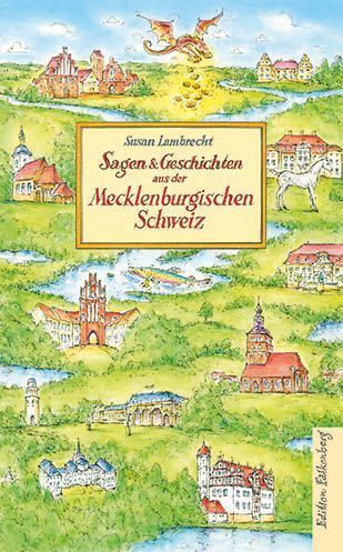 Sagen & Geschichten aus der Mecklenburgischen Schweiz