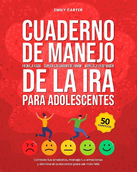 Cuaderno de manejo de la ira para adolescentes
