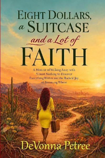 Eight Dollars, a Suitcase, and a Lot of Faith