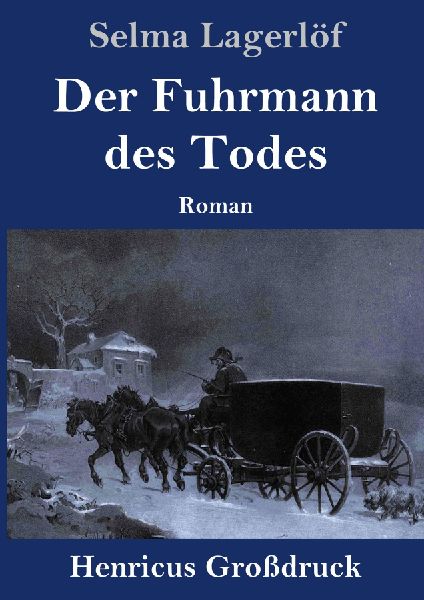 Der Fuhrmann des Todes (Großdruck)