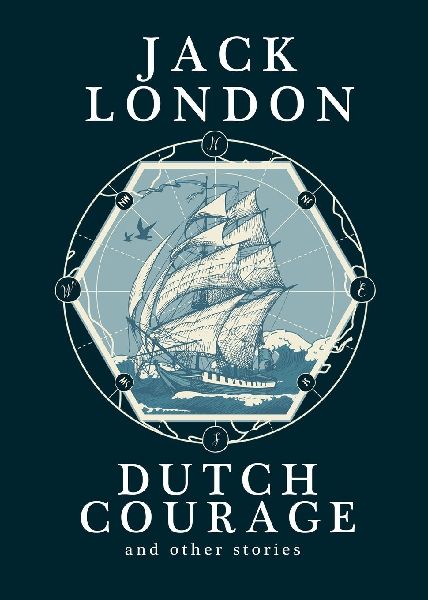 Dutch Courage and Other Stories