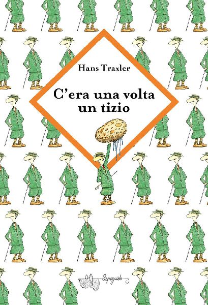 C'era una volta un tizio strano