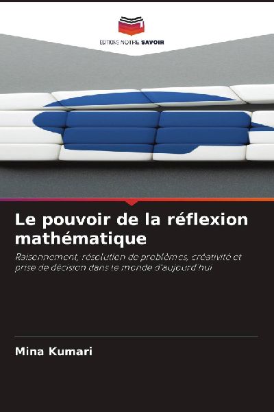 Le pouvoir de la réflexion mathématique