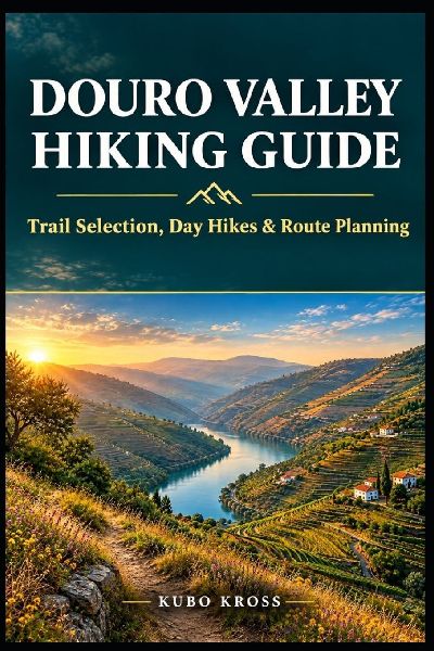 DOURO VALLEY HIKING GUIDE