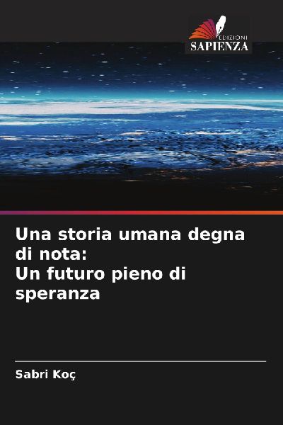 Una storia umana degna di nota: Un futuro pieno di speranza