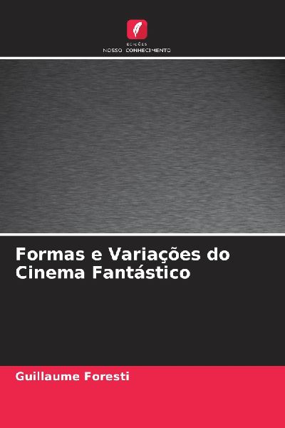 Formas e Variações do Cinema Fantástico