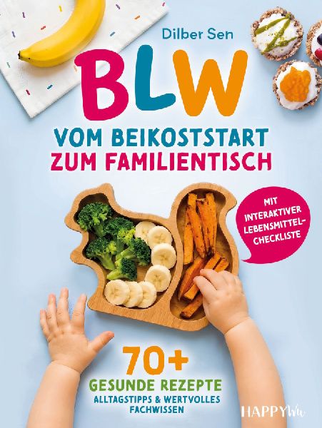 BLW - Vom Beikoststart zum Familientisch