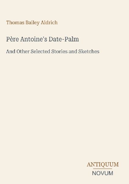 Père Antoine's Date-Palm