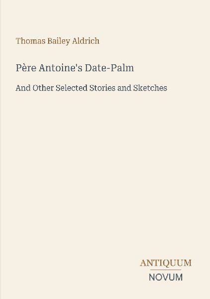 Père Antoine's Date-Palm