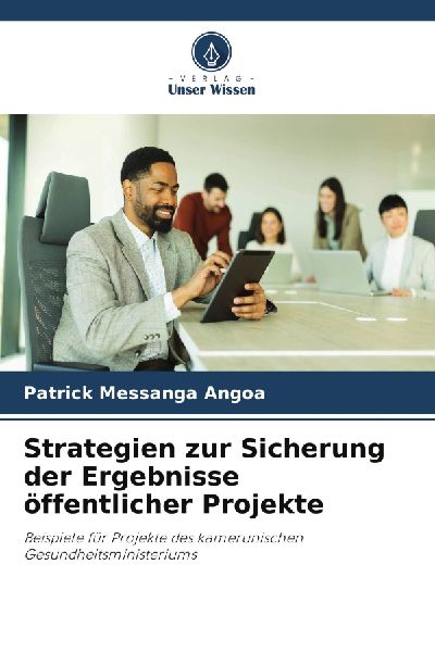 Strategien zur Sicherung der Ergebnisse öffentlicher Projekte