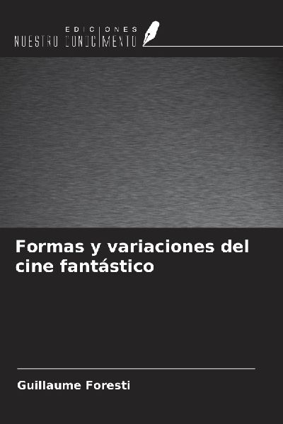 Formas y variaciones del cine fantástico