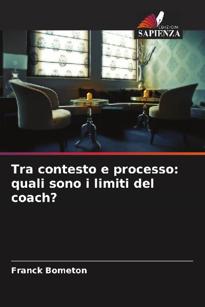 Tra contesto e processo: quali sono i limiti del coach?