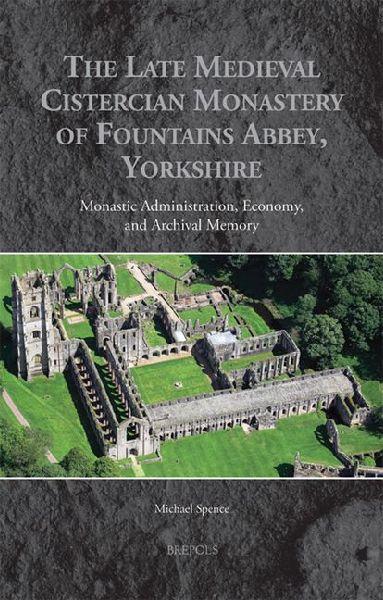 The Late Medieval Cistercian Monastery of Fountains Abbey, Yor...