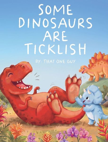 Some Dinosaurs Are Ticklish