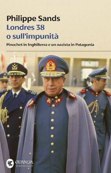 Londres 38 o sull'impunità. Pinochet in Inghilterra e un...